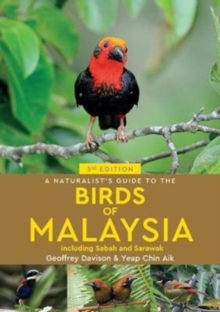 A Naturalist’s Guide To Birds of Malaysia (3rd edition)