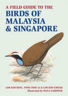 Image for A Field Guide to Birds of Malaysia & Singapore