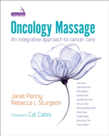 Oncology Massage: An Integrative Approach to Cancer Care