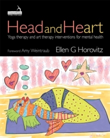 Head and Heart: Yoga therapy and art therapy interventions for mental health