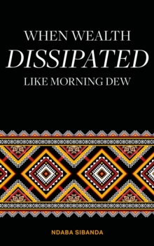 When Wealth Dissipated Like Morning Dew