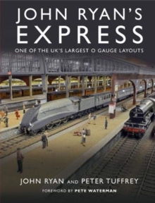 John Ryan’s Express: One of the UK’s Largest O Gauge Layouts