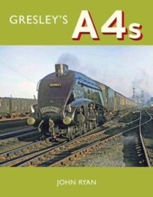 Gresley’s A4’s