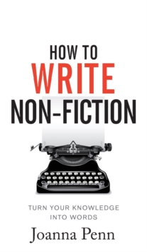 Image for How to write non-fiction  : turn your knowledge into words