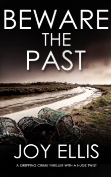 Image for BEWARE THE PAST a gripping crime thriller with a huge twist