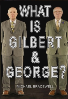Image for What Is Gilbert & George?