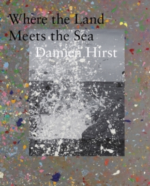 Image for Damien Hirst: Where the Land Meets the Sea