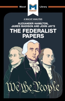 Image for An Analysis of Alexander Hamilton, James Madison, and John Jay's The Federalist Papers