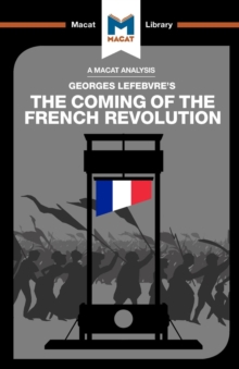 Image for An Analysis of Georges Lefebvre's The Coming of the French Revolution