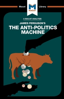 Image for An Analysis of James Ferguson's The Anti-Politics Machine