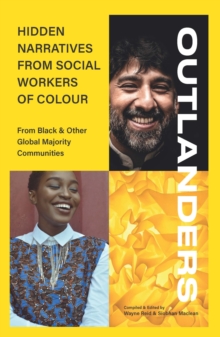 Image for OUTLANDERS: Hidden Narratives from Social Workers of Colour (from Black & other Global Majority Communities)