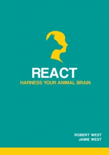 Image for React  : harness your animal brain