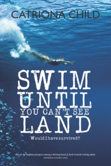 Swim Until You Can’t See Land