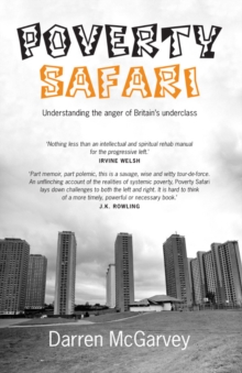Image for Poverty safari  : understanding the anger of Britain's underclass