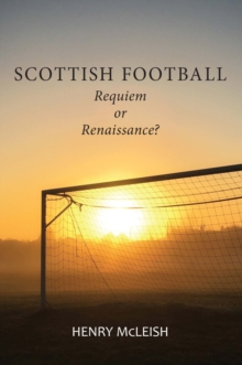 Image for Scottish football  : reviving the beautiful game