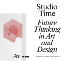 Image for Studio time  : future thinking in art and design.