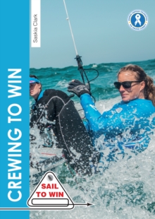 Image for Crewing to win  : how to be the best crew & a great team