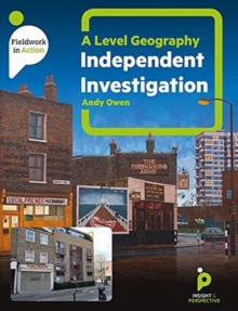 Image for A level Geography Independent Investigation : A step by step guide