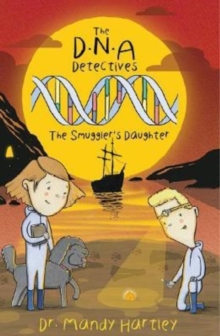 The DNA Detectives The Smuggler’s Daughter