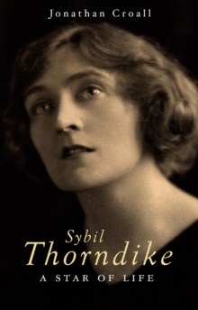 Image for Sybil Thorndike: A Star Of Life
