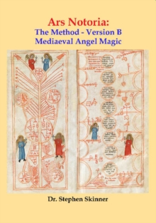 Ars Notoria: The Method – Version B: Mediaeval Angel Magic
