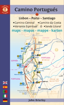 Camino Portugues Maps: Lisbon – Porto – Santiago / Camino Central, Camino de la Costa, Variente Espiritual & Senda Litoral