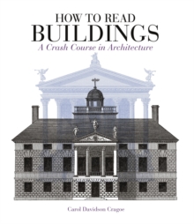Image for How to read buildings  : a crash course in architecture