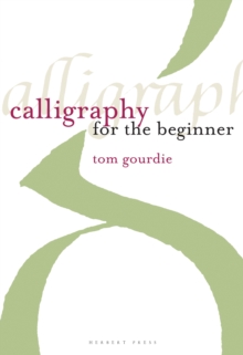Calligraphy for the Beginner