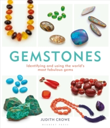 Gemstones: Identifying and Using the World’s Most Fabulous Gems