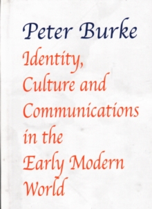 Image for Identity, Culture & Communications in the Early Modern World