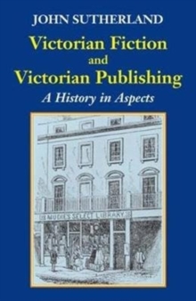 Image for Victorian Fiction and Victorian Publishing : a History in Aspects
