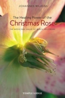 Image for The Healing Power of the Christmas Rose