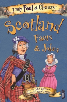 Image for Truly Foul & Cheesy Scotland Facts and Jokes Book