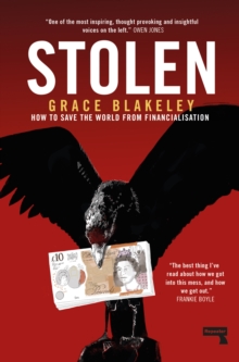 Image for Stolen  : how to save the world from financialisation