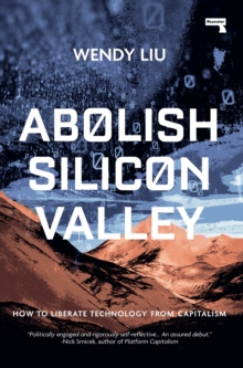 Image for Abolish Silicon Valley