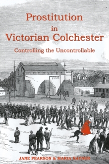 Image for Prostitution in Victorian Colchester