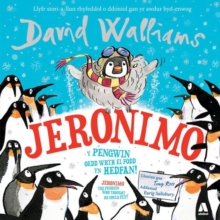 Image for Jeronimo - Y Pengwin oedd wrth ei Fodd yn Hedfan! / Jeronimo - The Penguin Who Thought He Could Fly!
