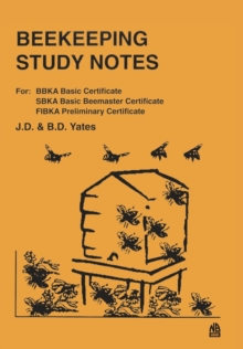 Image for Beekeeping Study Notes : For BBKA Basic, SBKA Basic Beemaster, FIBKA Preliminary Examinations