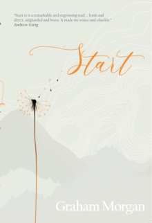Image for Start: a story of life under a compulsory community treatment order