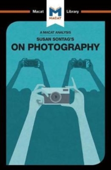 An Analysis of Susan Sontag’s On Photography