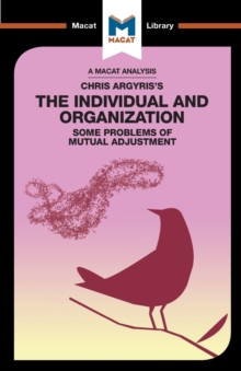 Image for An Analysis of Chris Argyris's Integrating the Individual and the Organization