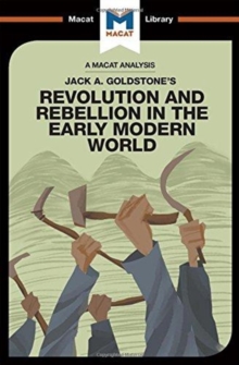 Image for An Analysis of Jack A. Goldstone's Revolution and Rebellion in the Early Modern World