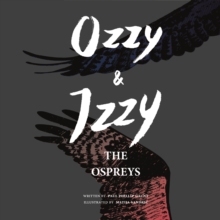 Image for Ozzy & Izzy the ospreys