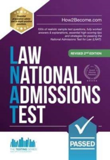 Image for How to pass the Law National Admissions Test (LNAT)  : 100s of realistic sample test questions, fully worked answers & explanations, essential high-scoring tips and strategies for passing the nationa