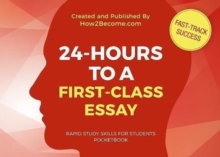 24-HOURS TO A FIRST-CLASS ESSAY Pocketbook