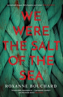 Image for We were the salt of the sea