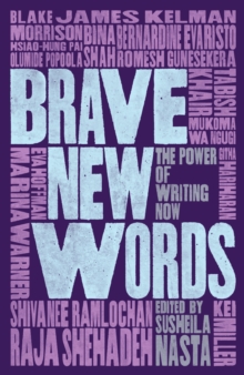 Image for Brave new words: the power of writing now