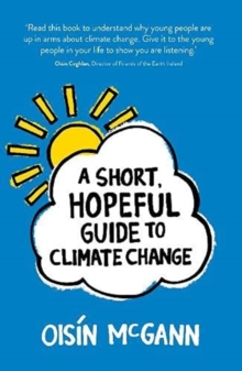 Image for A Short, Hopeful Guide to Climate Change