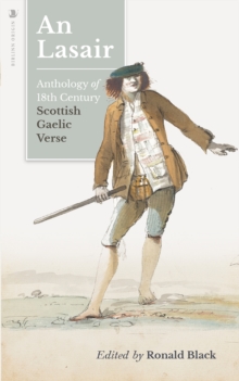 Image for An lasair  : an anthology of eighteenth-century Gaelic verse
