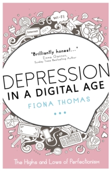 Image for Depression in a digital age  : the highs and lows of perfectionism